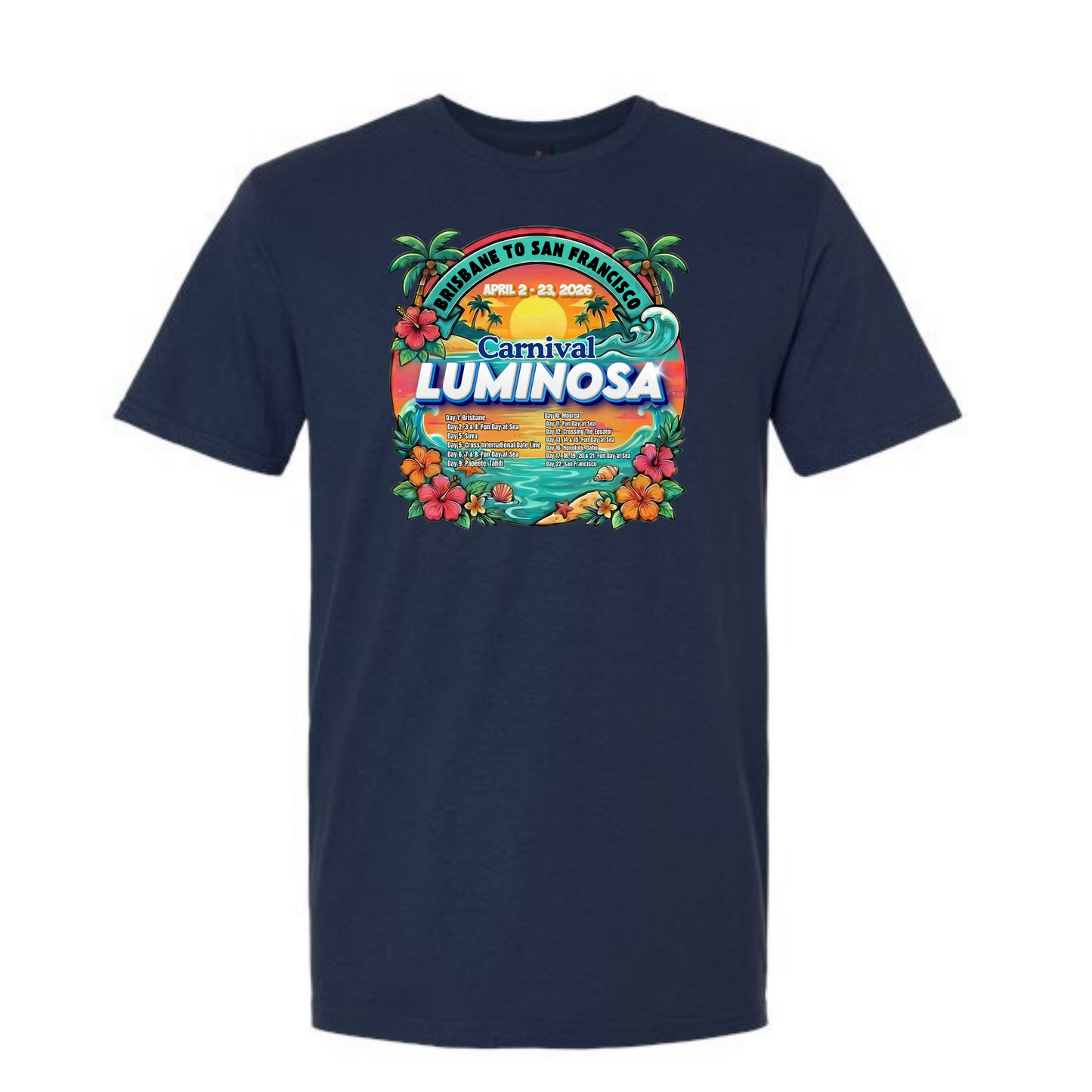 Carnival Luminosa Brisbane to San Francisco Transpacific April 2 - 23, 2026 Cruise Ringspun Cotton Short Sleeve T-Shirt